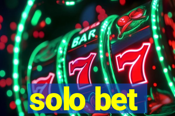 solo bet